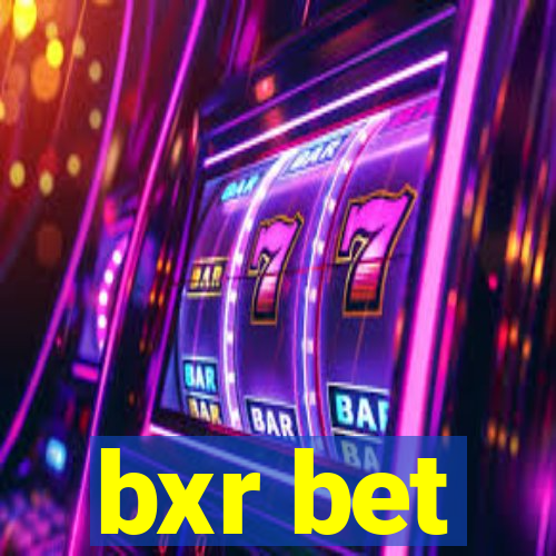 bxr bet